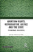 Abortion Rights Reproductive Justice and the State: International Perspectives by Keertana Kannabira Tella
