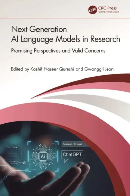 Next Generation AI Language Models in Research by Kashif Naseer Qureshi