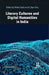 Literary Cultures and Digital Humanities in India by Nishat Zaidi, A. Sean Pue