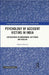 Psychology of Accident Victims in India: Explorations in Empodiment, Suffering and Healing by Deepika Sharma