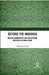 Beyond the Madrasa: Muslim Communitiers and Educational Institutes in India Today by Nilanjana Gupta