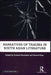 Narratives of Trauma in South Asian Literature by Goutam Karmakar, Zeenat Khan