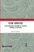 Slow Urbicide: A New Materialist Account of Political Violence in Palestine by Dorota Golanska