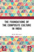 The Foundations of the Composite Culture in India by Malik Mohamed