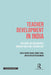 Teacher Development in India: Building on Grassroots Innovations and Technology by Vijaya Sherry Chand, Samvet Kuril, Ketan Satish Deshmukh