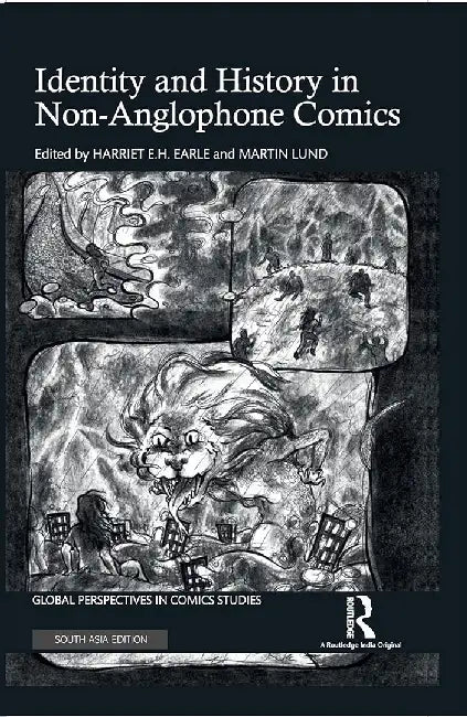 Identity and History in Non-Anglophone Comics by Harriet E.H. Earle, Martin Lund