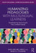 Humanizing Pedagogies with Multilingual Learners: Transforming Teaching in the Content Areas by Kara Mitchell Viesca