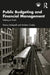 Public Budgeting and Financial Management: Getting on Track by Nancy Hudspeth, Andrew Crosby