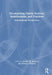 Decolonizing Family Systems, Relationships, and Practices: Intersectional Perspectives by Jennifer M. Sampson, Fiona E. O'Farrell