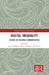 Digital Inequality: Studies in Cultural Communication by Anna Gladkova, Elena Vartanova, Shi-Xu