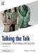 Talking the Talk: Language, Psychology and Science by Trevor A. Harley