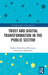 Trust and Digital Transformation in the Public Sector by Barbara Kozuch