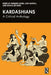 Kardashians: A Critical Anthology by Meredith Jones