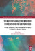 Scrutinising the Nordic Dimension in Education: Myths, Realities, and Integration Efforts in Europe's Nordic Region by John Benedicto Krejsler