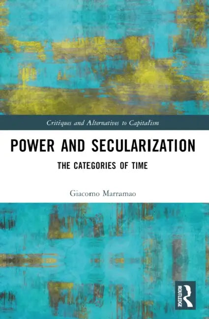 Power and Secularization by Giacomo Marramao