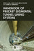 Handbook of Precast Segmental Tunnel Lining Systems by Verya Nasri