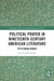 Political Prayer in Nineteenth-Century American Literature: Petitioning Women by Amy Dunham Strand