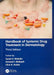 Handbook Of Systemic Drug Treatment In Dermatology 3e by Wakelin S H