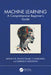 Machine Learning: A Comprehensive Beginner's Guide by Akshay B R