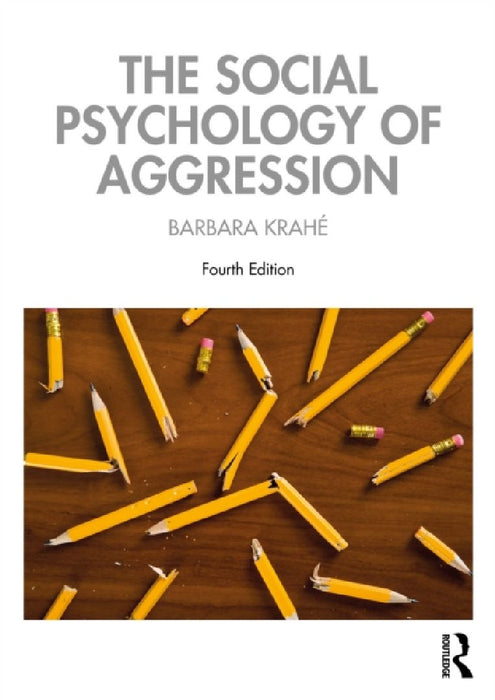 The Social Psychology of Aggression by Barbara Krahé