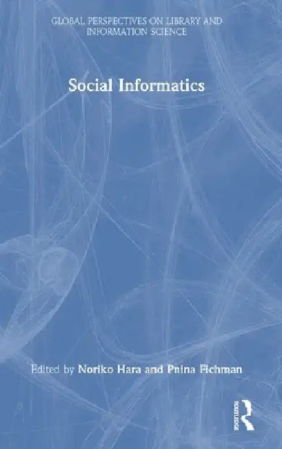 Social Informatics by Noriko Hara