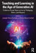 Teaching and Learning in the Age of Generative AI: Evidence-Based Approaches to Pedagogy, Ethics, and Beyond by Joseph Rene Corbeil