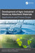 Development of Agro-Industrial Wastes as Adsorbent Materials: Applications and Future Scope by Sumit Kumar, Naveen Kumar Arora, Krushna Prasad Shadangi