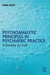 Psychoanalytic Principles in Psychiatric Practice: A Remedy by Truth by Mark Kinet