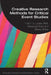 Creative Research Methods for Critical Event Studies by Louise Platt