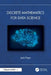 Discrete Mathematics for Data Science by Jack Pope
