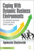 Coping With Dynamic Business Environments: New Management Approaches for Resilience During Difficult Economies by Agnieszka Stachowiak