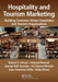 Hospitality and Tourism Marketing: Building Customer Driven Hospitality and Tourism Organizations by Hinson, Robert Ebo