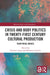Crisis and Body Politics in Twenty-First Century Cultural Production by Charlotte Spear