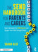 The Send Handbook for Parents and Carers: How to Navigate the Send System and Support Your Child Through School by Sarah Alix