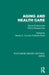 Aging and Health Care: Social Science and Policy Perspectives by Marcia G. Ory