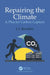 Repairing the Climate by L. J. Reinders