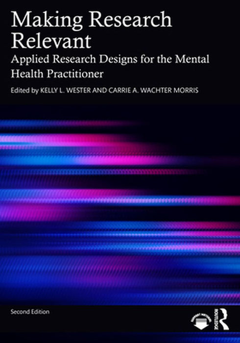 Making Research Relevant by Wester, Kelly L.