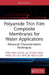 Polyamide Thin Film Composite Membranes for Water Applications: Advanced Characterization Techniques by Ying Siew Khoo