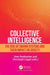 Collective Intelligence: The Rise of Swarm Systems and Their Impact on Society by Uwe Seebacher