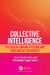 Collective Intelligence by Uwe Seebacher