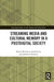 Streaming Media and Cultural Memory in a Postdigital Society by Renira Rampazzo Gambarato