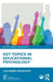 Key Topics in Educational Psychology by Lisa Marks Woolfson