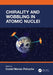 Chirality and Wobbling in Atomic Nuclei by Costel Marian Petrache