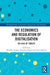 The Economics and Regulation of Digitalisation: The Case of Türkiye by Muzaffer Eroğlu, Matthias Finger, Emin Köksal