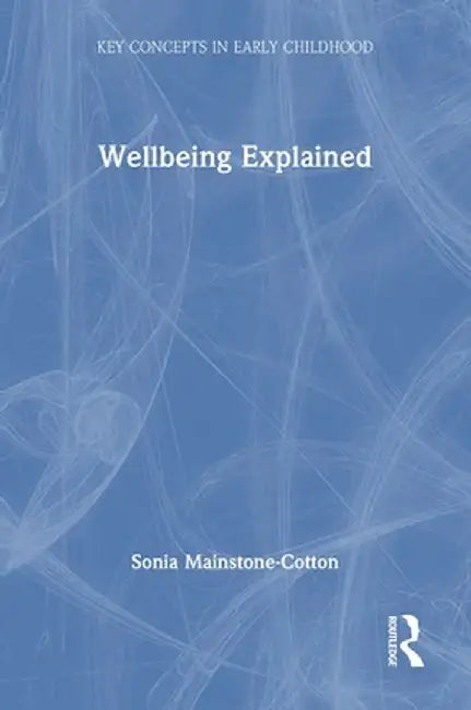 Wellbeing Explained by Sonia Mainstone-Cotton