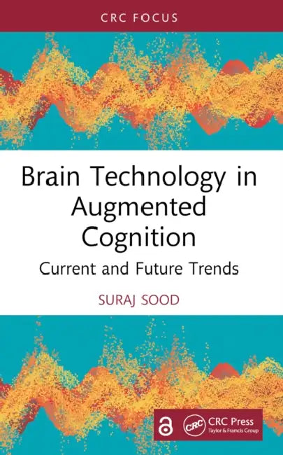Brain Technology in Augmented Cognition by Suraj Sood