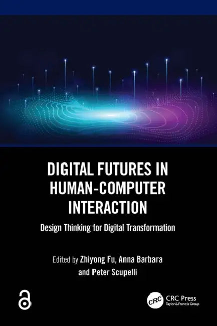 Digital Futures in Human-Computer Interaction by Zhiyong Fu