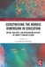 Scrutinising the Nordic Dimension in Education: Myths, Realities, and Integration Efforts in Europe's Nordic Region by John Benedicto Krejsler