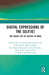 Digital Expressions of the Self(ie): The Social Life of Selfies in India by Avishek Ray