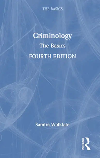 Criminology: The Basics by Sandra Walklate